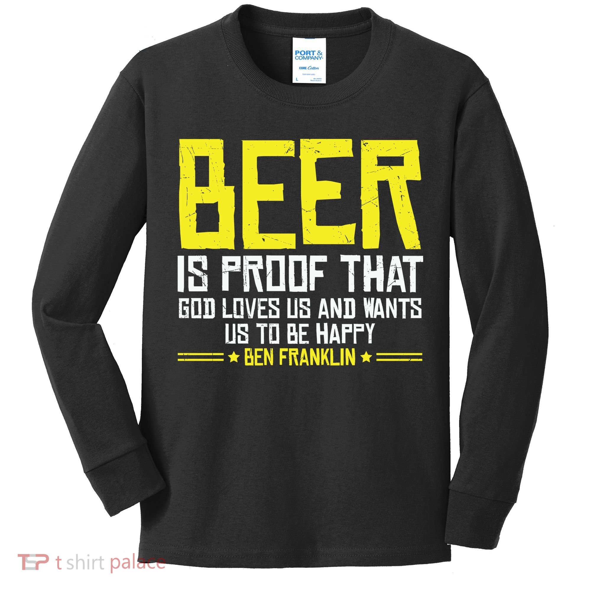 Beer Is Proof That God Drinking Team Beer Gift Kids Long Sleeve Shirt