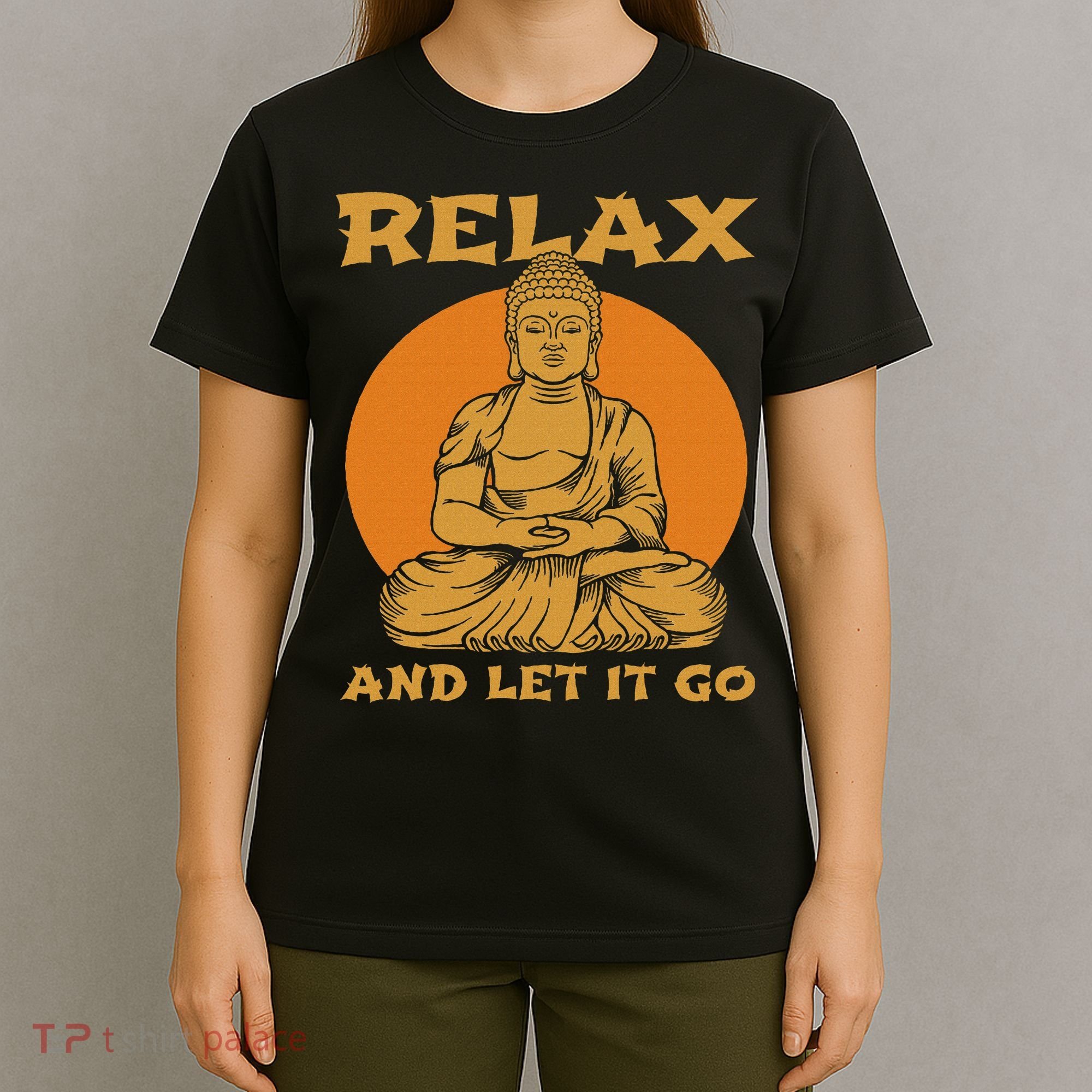 Buddha Inner Peace Relax Let It Go Buddhist Wellness Gift T-Shirt