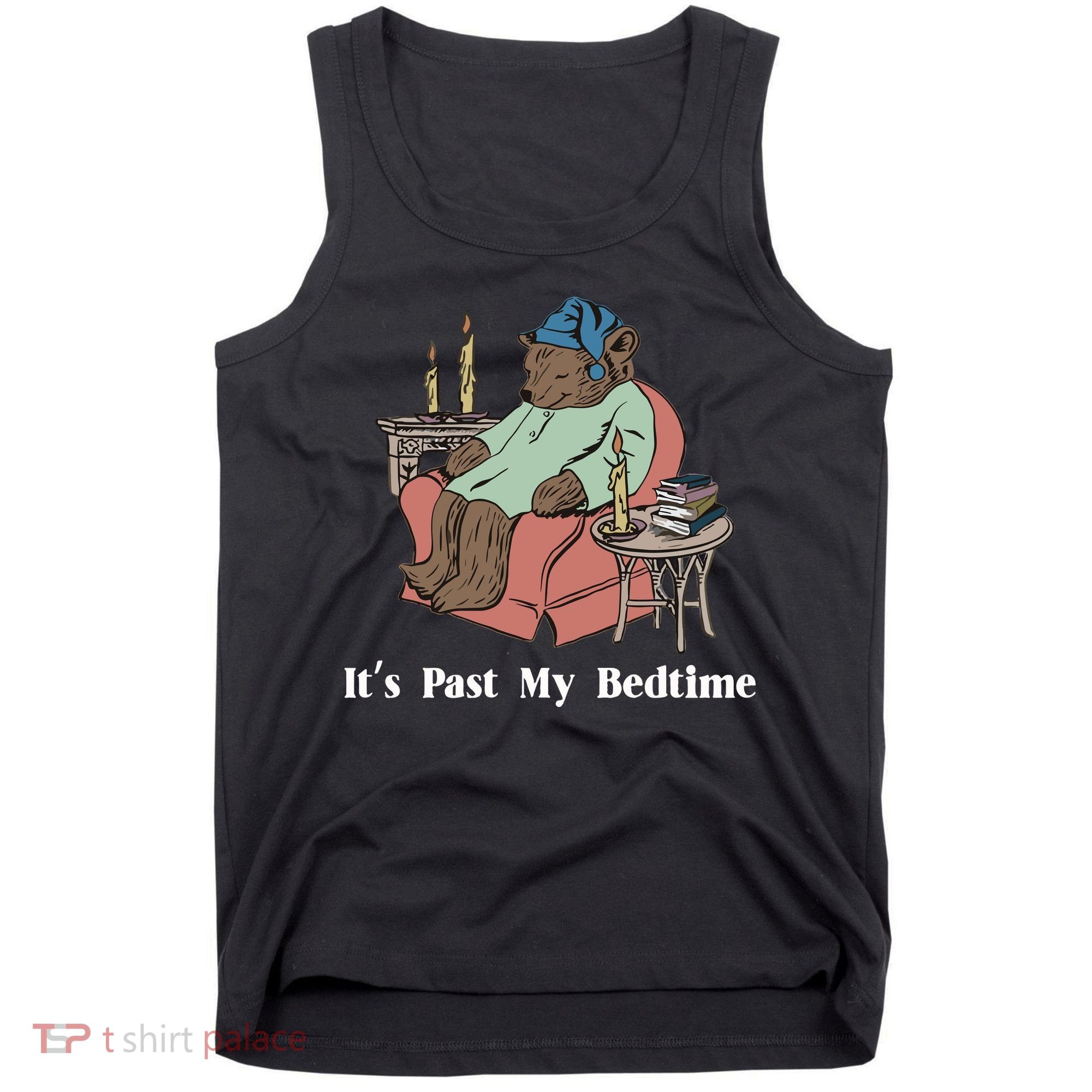 Bear Its Past My Bedtime Tank Top