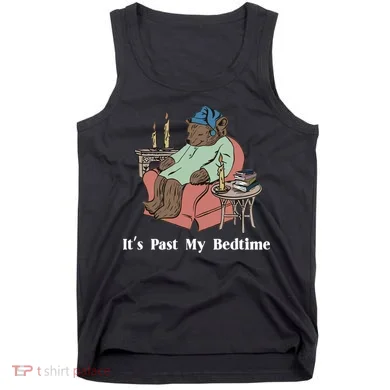 Bear Its Past My Bedtime Tank Top
