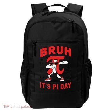 Bruh Its Pi Day Funny Math Humor Classroom Design Backpack