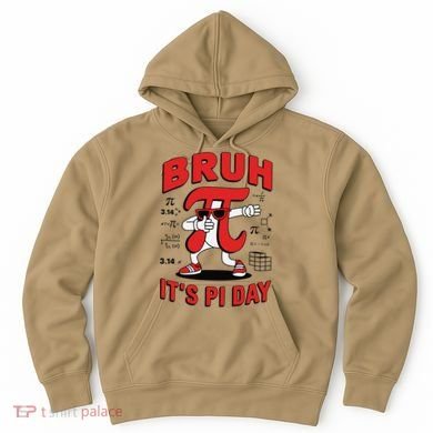 Bruh Its Pi Day Funny Math Humor Classroom Design Hoodie