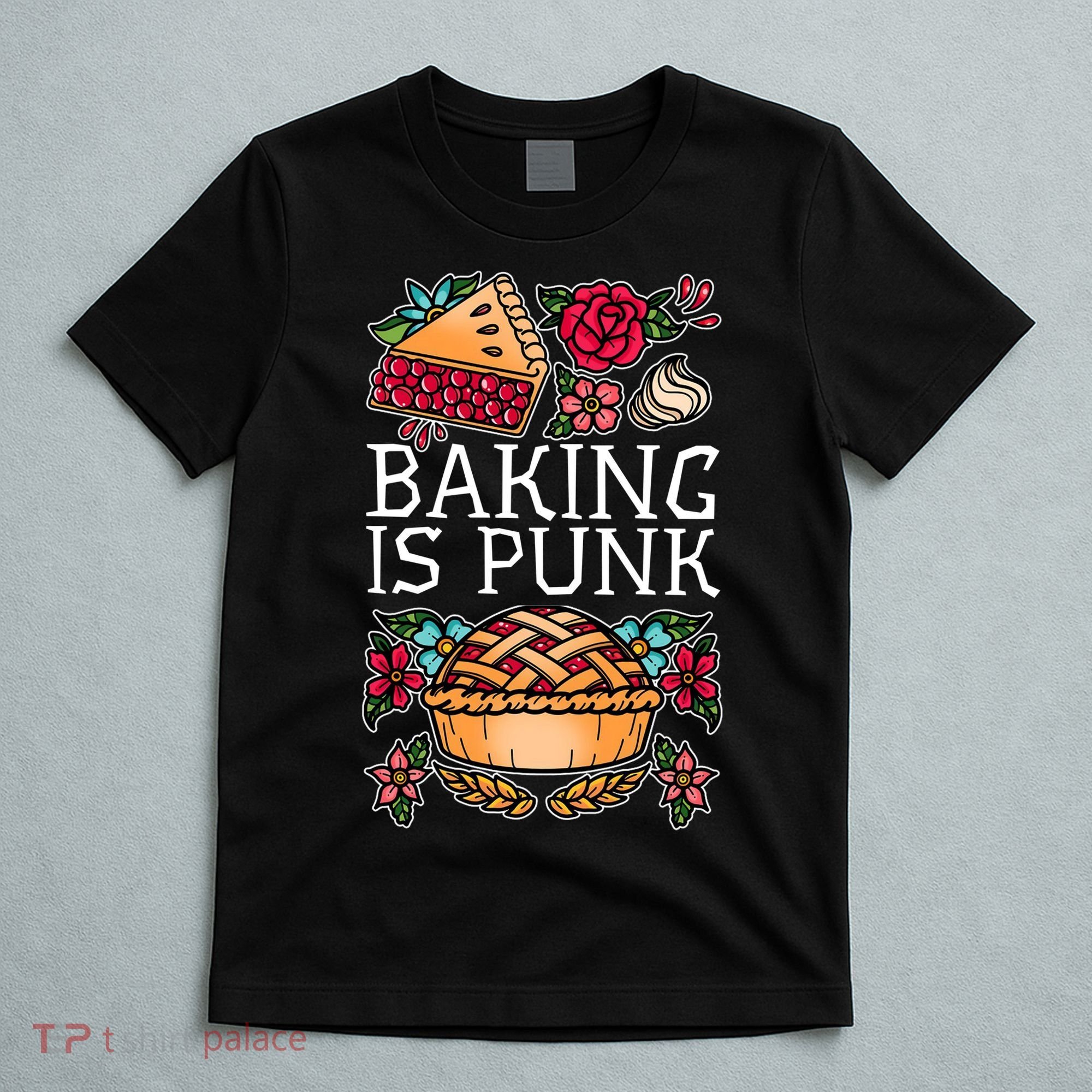 Baking Is Punk T-Shirt