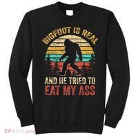 Bigfoot Is Real And He Tried To Eat My Ass Sweatshirt thumb 0