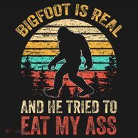 Bigfoot Is Real And He Tried To Eat My Ass Women's Hoodie thumb 2