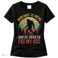 Bigfoot Is Real And He Tried To Eat My Ass Women's T-Shirt thumb 0