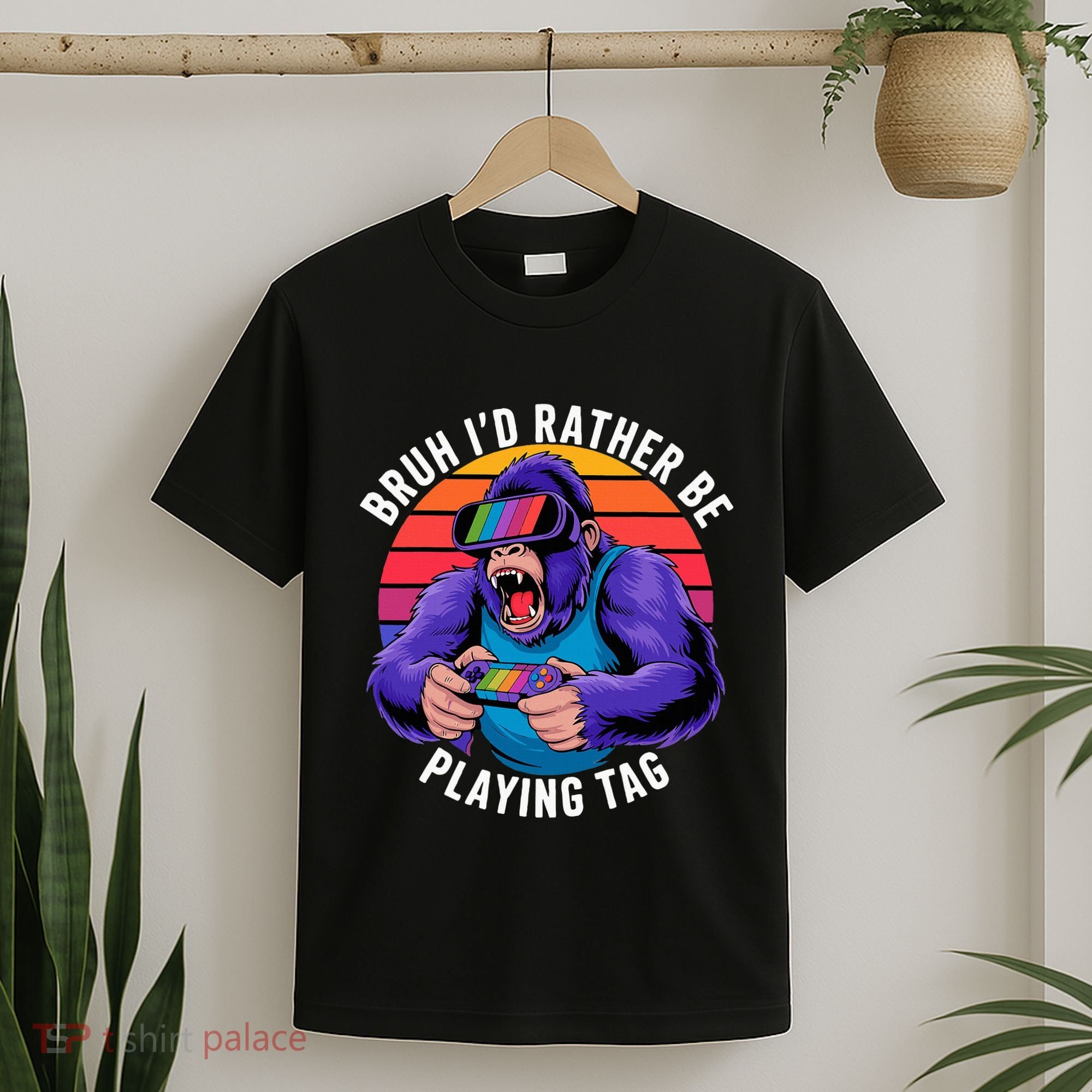 Bruh ID Rather Be Playing Tag Monkey Video Game Gorilla T-Shirt