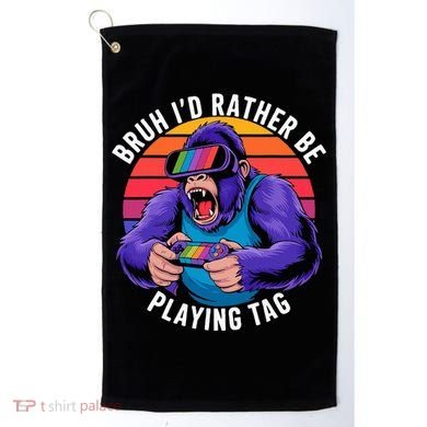 Bruh ID Rather Be Playing Tag Monkey Video Game Gorilla Golf Towel