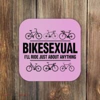 BikeSexual Ill Ride Anything Funny Biker Bicycling Gift Coaster thumb 0