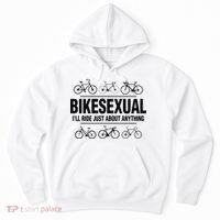 BikeSexual Ill Ride Anything Funny Biker Bicycling Gift Hoodie thumb 0