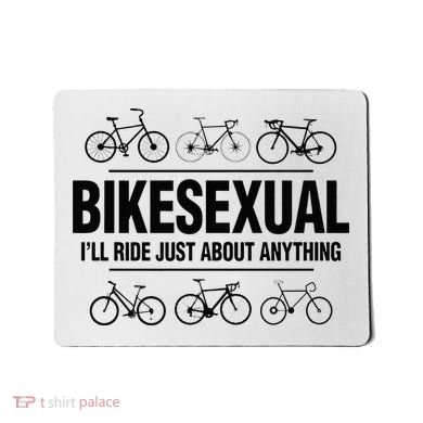 BikeSexual Ill Ride Anything Funny Biker Bicycling Gift Mousepad