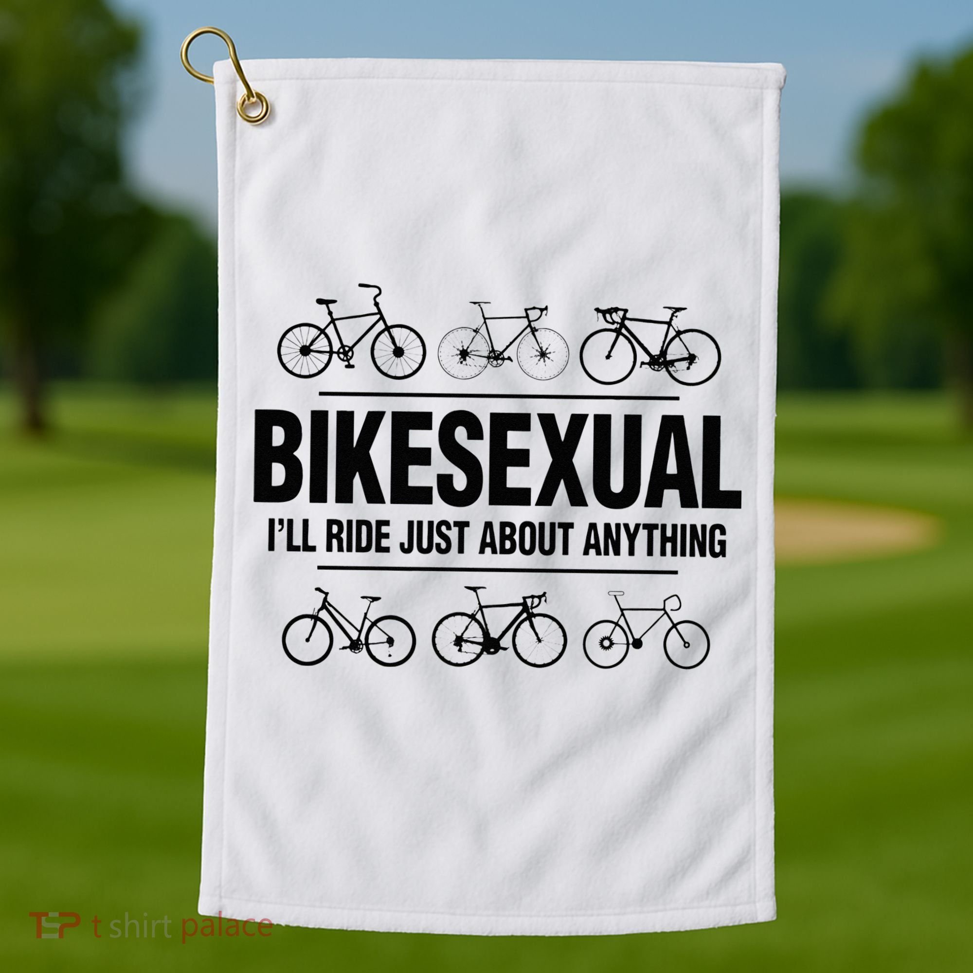 BikeSexual Ill Ride Anything Funny Biker Bicycling Gift Golf Towel