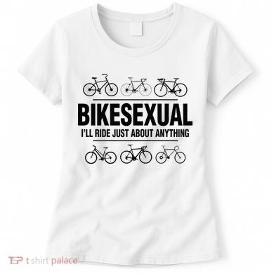 BikeSexual Ill Ride Anything Funny Biker Bicycling Gift Women's T-Shirt