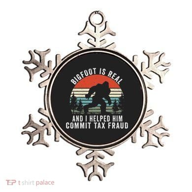 Bigfoot Is Real And I Helped Him Commit Tax Fraud Ornament