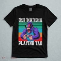 Bruh ID Rather Be Playing Tag Bigfoot Video Game Gorilla T-Shirt thumb 5