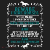 Beware I Ride Horses You Will Not Be A Problem Horse Lover Women's Sweatshirt thumb 2