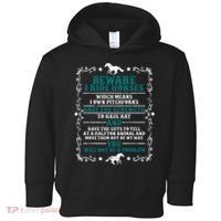 Beware I Ride Horses You Will Not Be A Problem Horse Lover Toddler Hoodie thumb 0