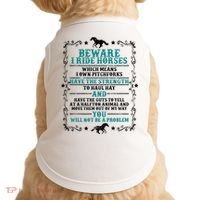 Beware I Ride Horses You Will Not Be A Problem Horse Lover Doggie Tank thumb 0