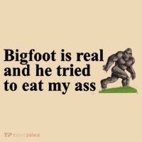 Bigfoot Is Real And He Tried To Eat My Ass Meme Tote Bag thumb 4