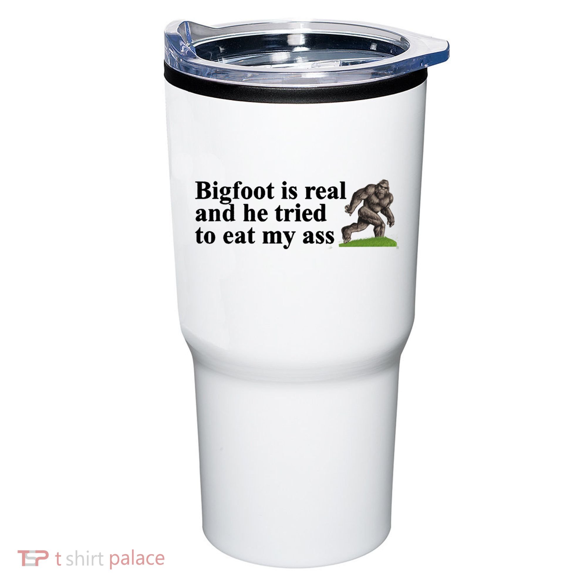 Bigfoot Is Real And He Tried To Eat My Ass Meme Tumbler