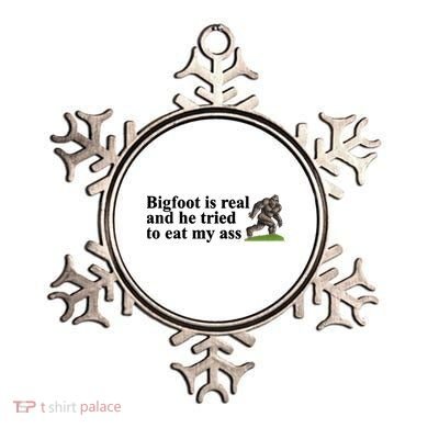 Bigfoot Is Real And He Tried To Eat My Ass Meme Ornament