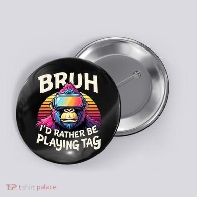 Bruh ID Rather Be Playing Tag Gorilla Wearing Vr Gamer Button