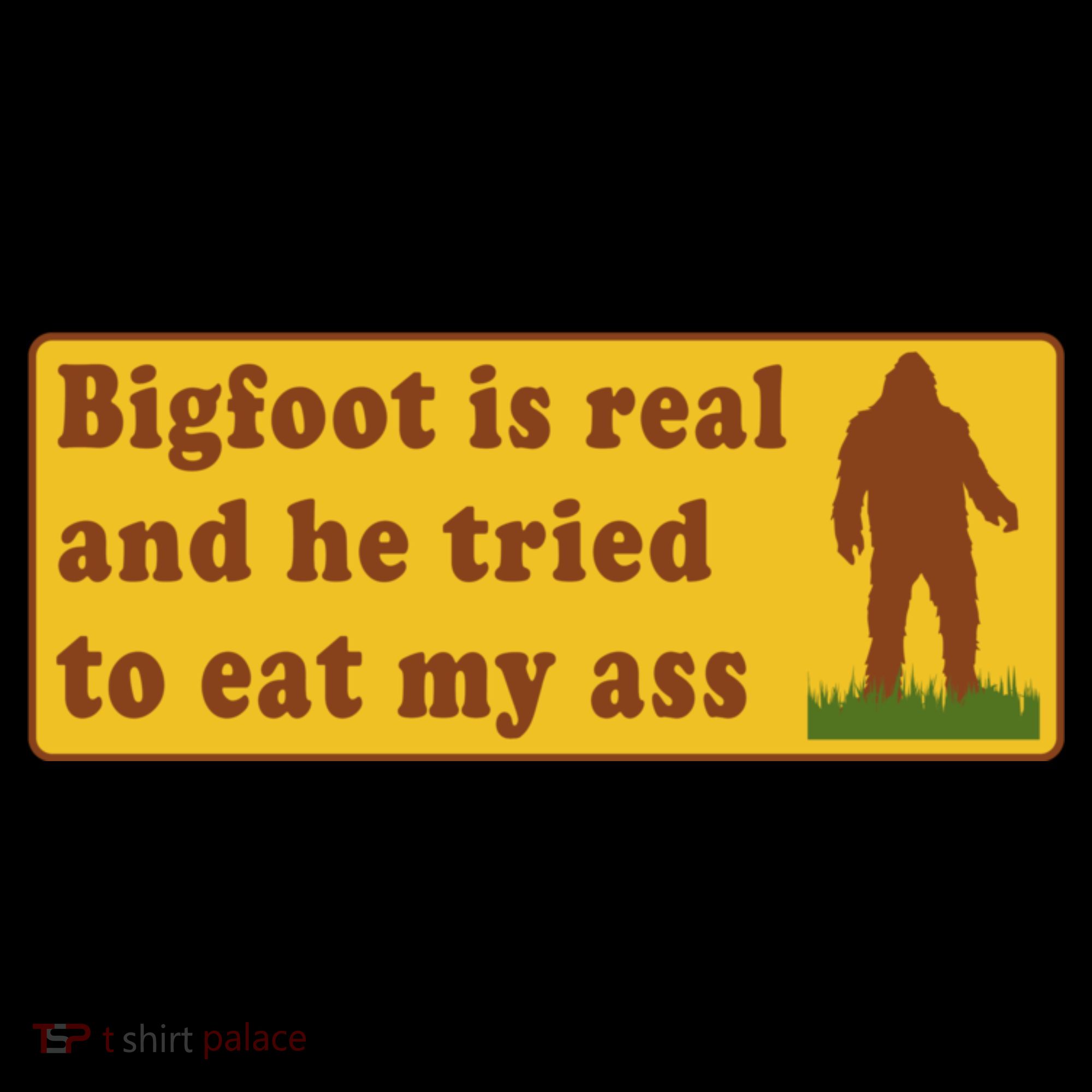Bigfoot Is Real And He Tried To Eat My Ass Meme Coffee Mug