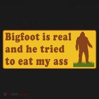 Bigfoot Is Real And He Tried To Eat My Ass Meme Women's Hoodie thumb 2