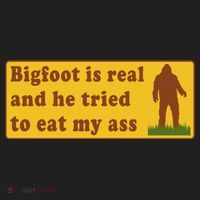 Bigfoot Is Real And He Tried To Eat My Ass Meme Hat thumb 2