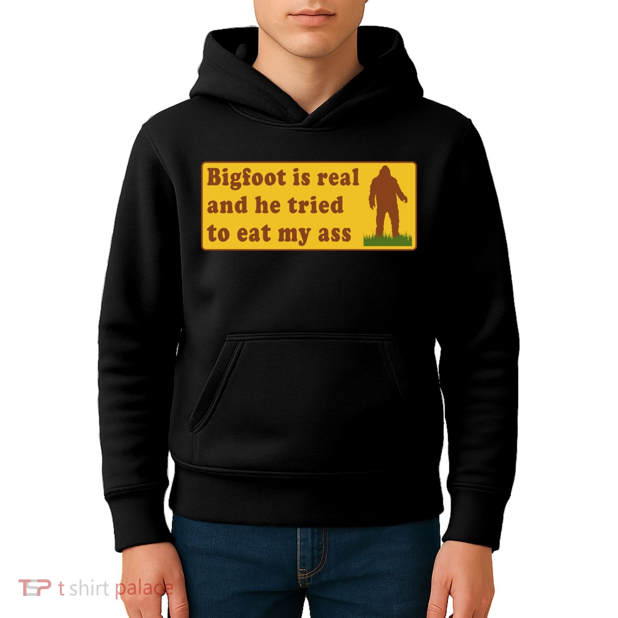 Bigfoot Is Real And He Tried To Eat My Ass Meme Kids Hoodie