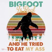 Bigfoot Is Real And He Tried To Eat My Ass Funny Women's Tank Top thumb 5
