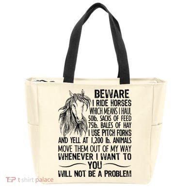 Beware I Ride Horses Not Be A Problem Funny Horse Tote Bag