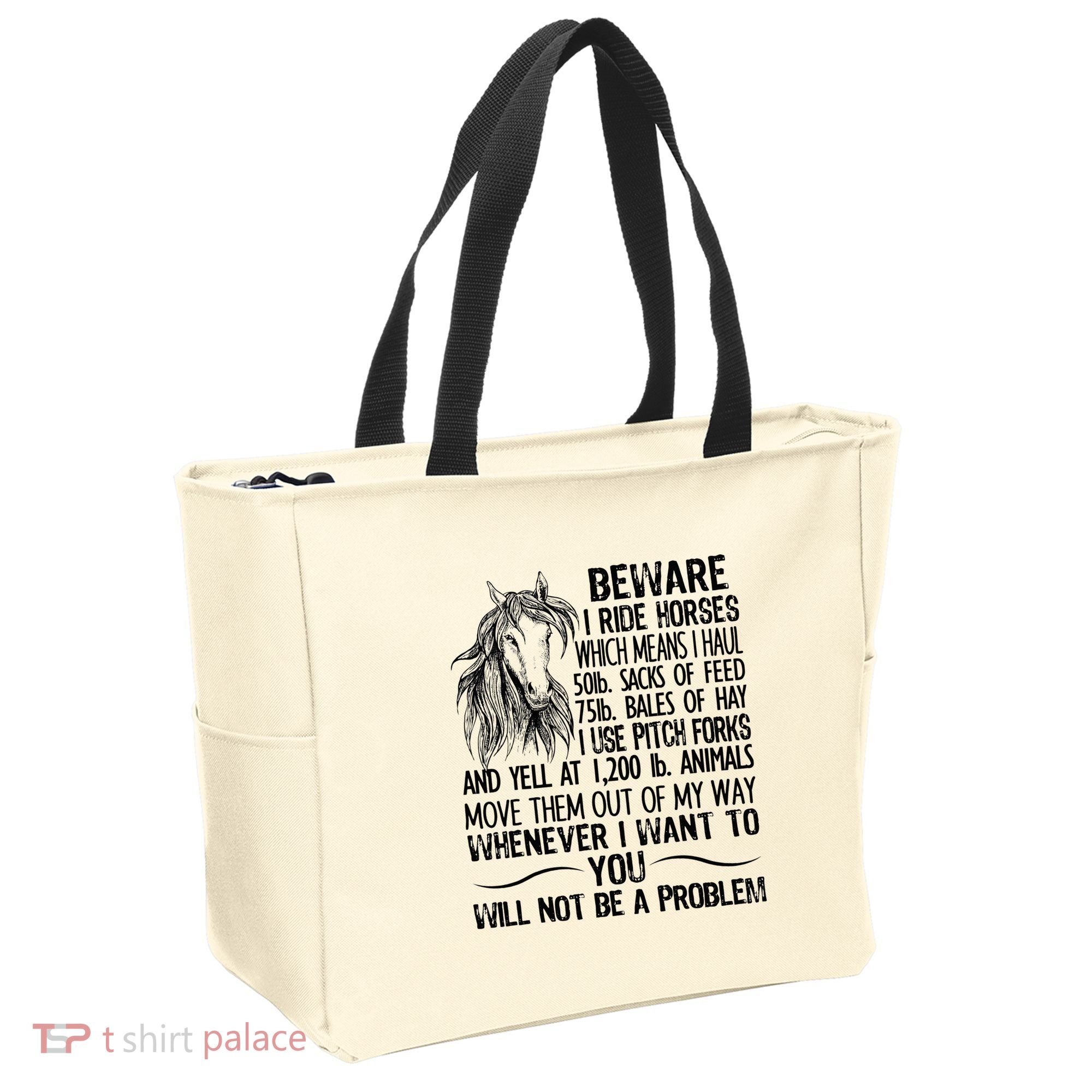 Beware I Ride Horses Not Be A Problem Funny Horse Tote Bag