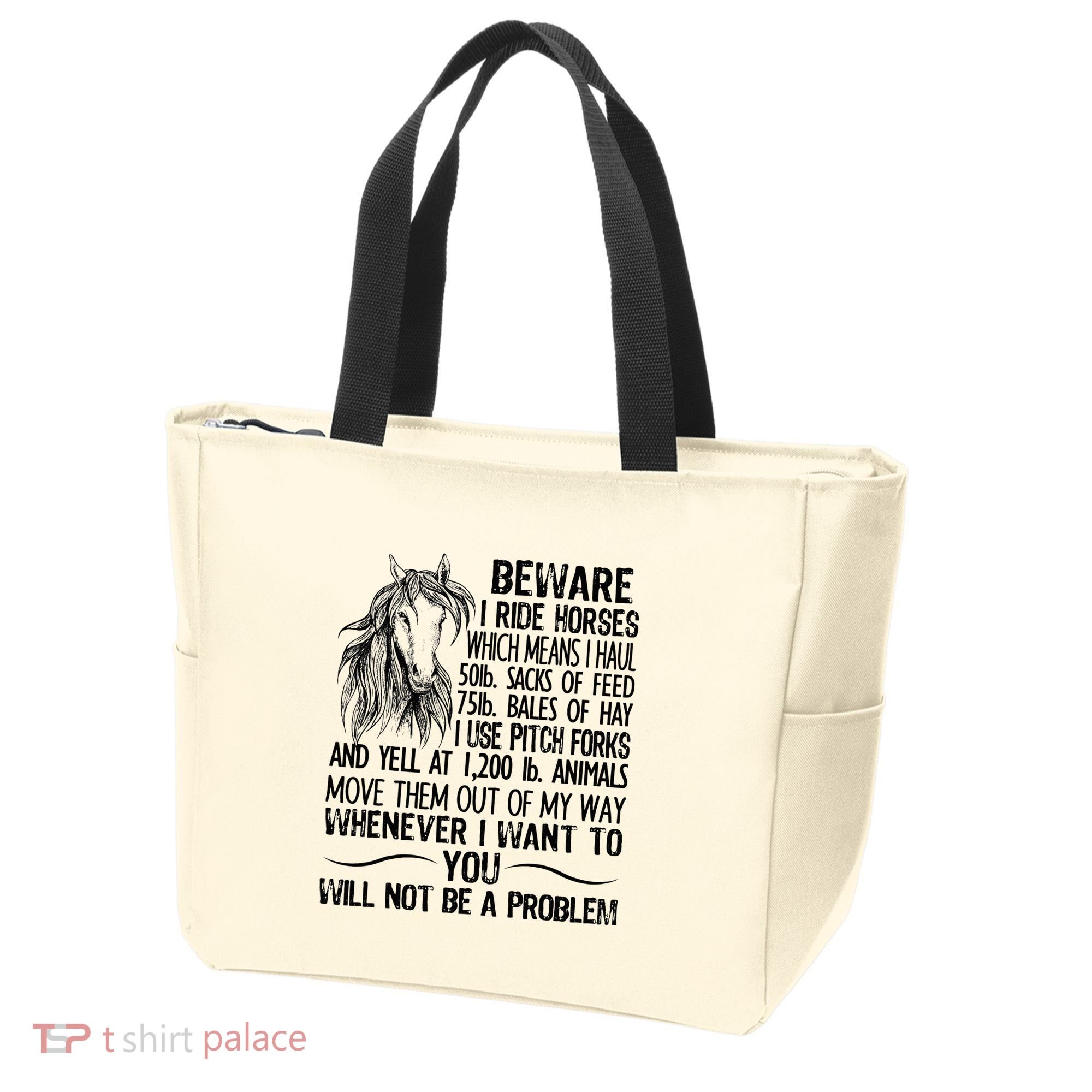 Beware I Ride Horses Not Be A Problem Funny Horse Tote Bag