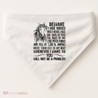 Beware I Ride Horses Not Be A Problem Funny Horse USA-Made Doggie Bandana thumb 0