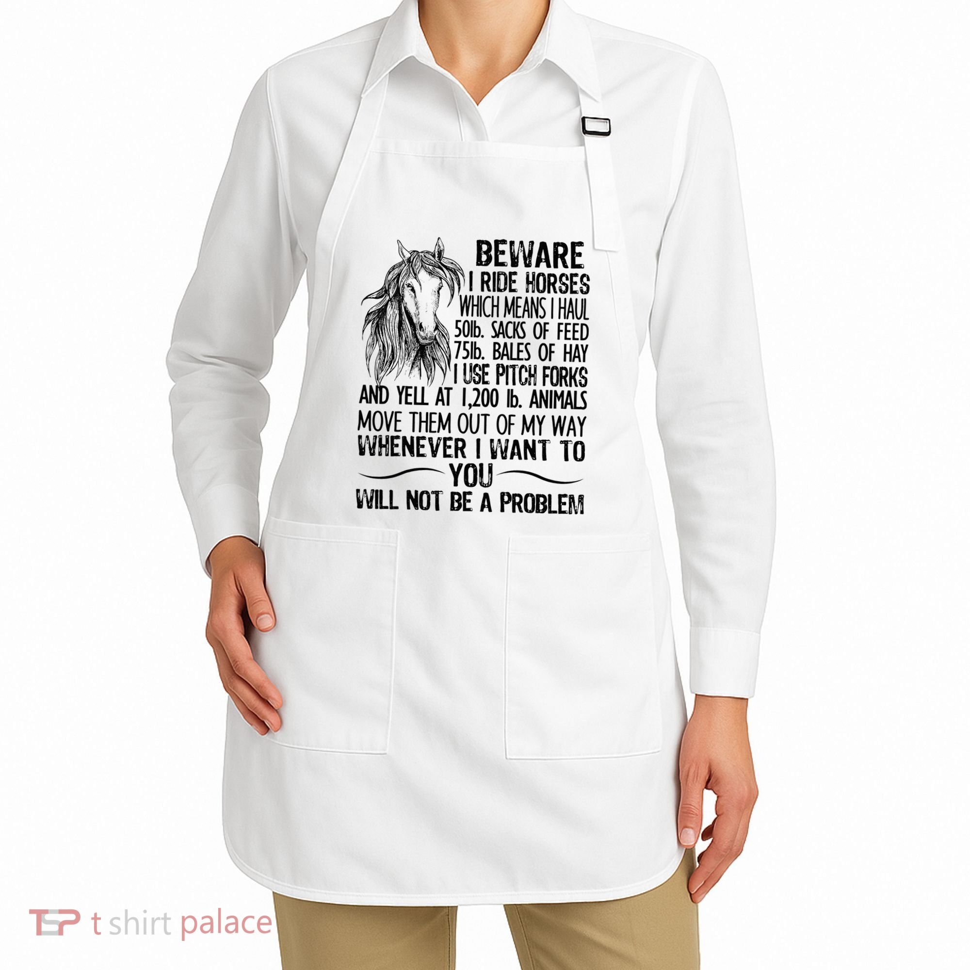 Beware I Ride Horses Not Be A Problem Funny Horse Apron