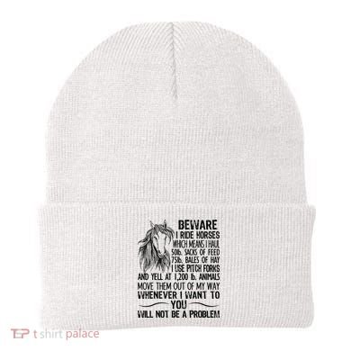 Beware I Ride Horses Not Be A Problem Funny Horse Beanie