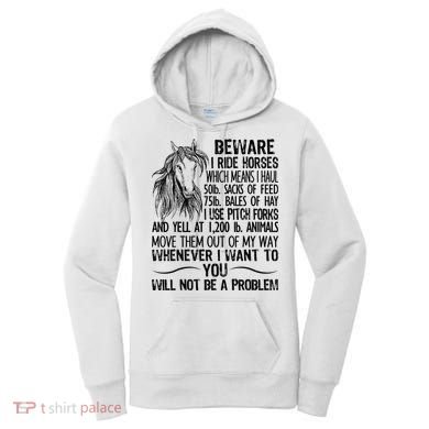 Beware I Ride Horses Not Be A Problem Funny Horse Women's Hoodie