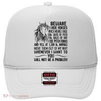 Beware I Ride Horses Not Be A Problem Funny Horse Hat thumb 0