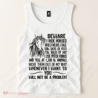 Beware I Ride Horses Not Be A Problem Funny Horse Tank Top thumb 2