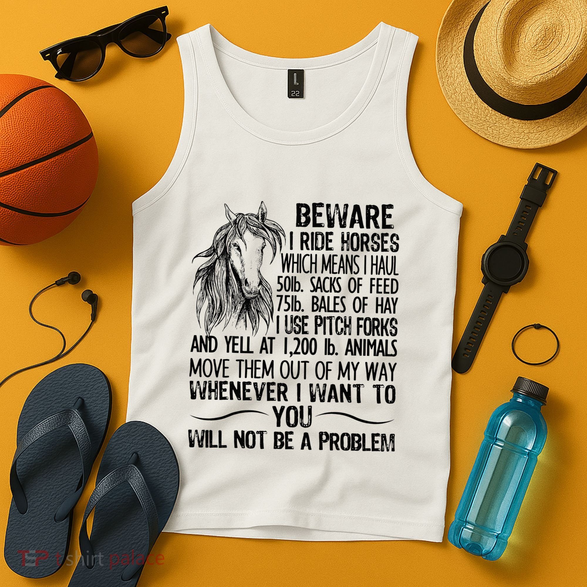 Beware I Ride Horses Not Be A Problem Funny Horse Tank Top