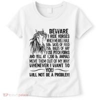 Beware I Ride Horses Not Be A Problem Funny Horse Women's T-Shirt thumb 0