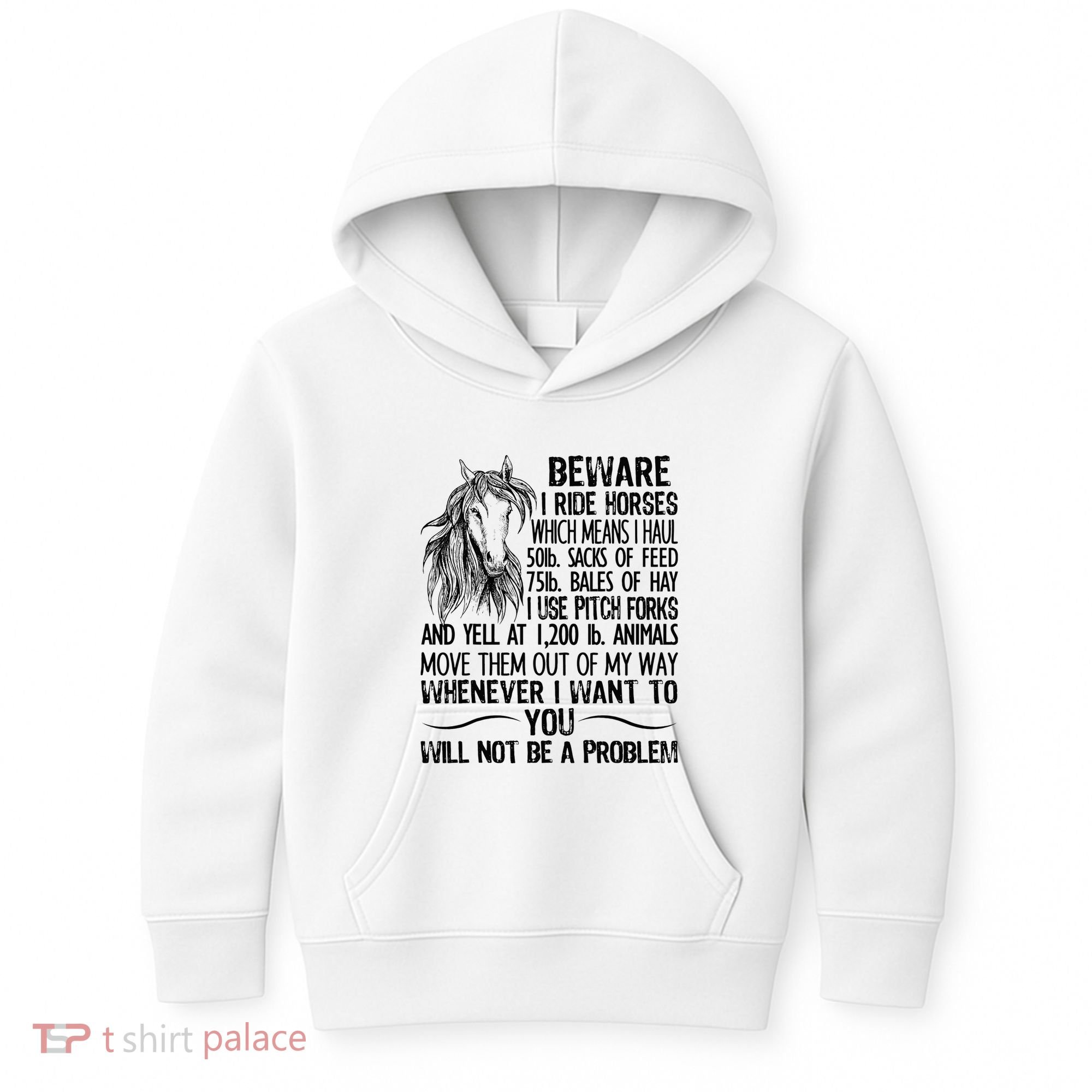 Beware I Ride Horses Not Be A Problem Funny Horse Kids Hoodie