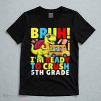 Bruh IM Ready To Crush 5th Grade Dinosaur Back To School T-Shirt thumb 5