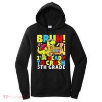 Bruh IM Ready To Crush 5th Grade Dinosaur Back To School Women's Hoodie thumb 0