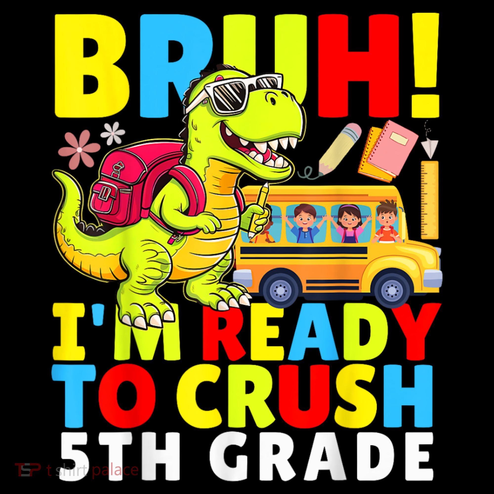 Bruh IM Ready To Crush 5th Grade Dinosaur Back To School Women's Hoodie