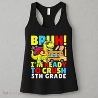 Bruh IM Ready To Crush 5th Grade Dinosaur Back To School Women's Tank Top thumb 3