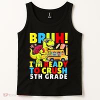 Bruh IM Ready To Crush 5th Grade Dinosaur Back To School Tank Top thumb 2