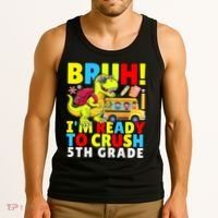 Bruh IM Ready To Crush 5th Grade Dinosaur Back To School Tank Top thumb 3