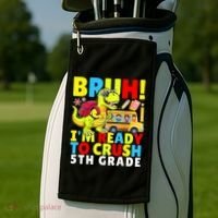 Bruh IM Ready To Crush 5th Grade Dinosaur Back To School Golf Towel thumb 2